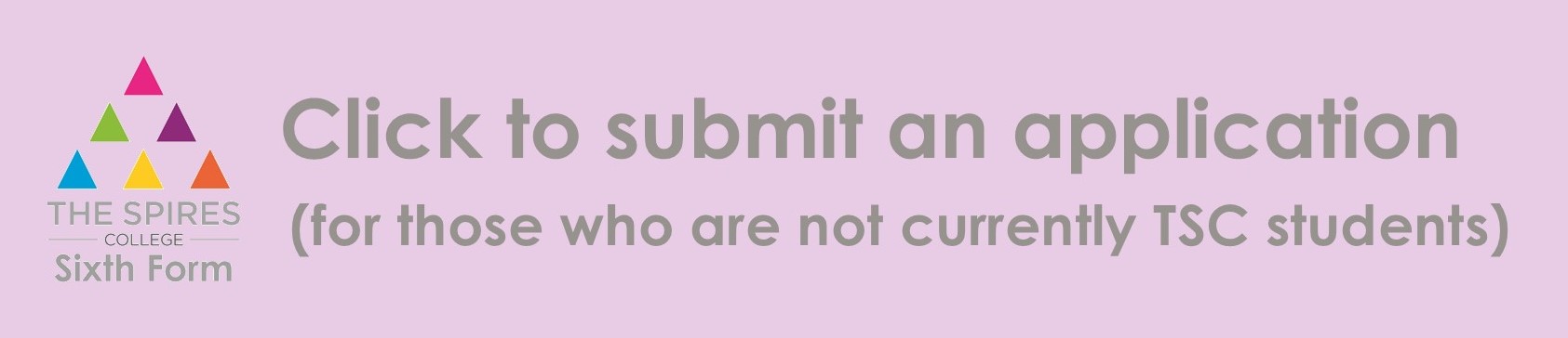 Link to application form for those not currently studying at TSC Link to application form for those not currently studying at TSC